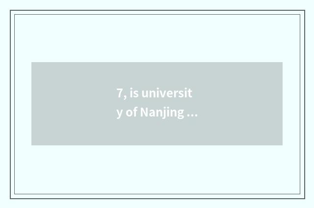 7, is university of Nanjing finance and economics covered an area of?