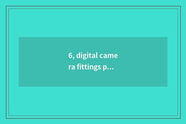 6, digital camera fittings plan which course to join?
