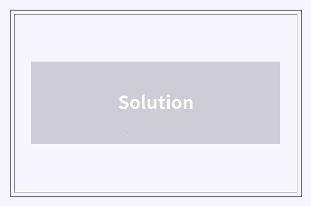 Solution