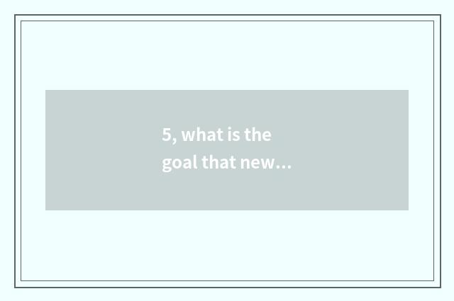 5, what is the goal that new culture campaign advances catchword?