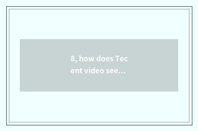 8, how does Tecent video see Beijing defend inspect direct seeding?