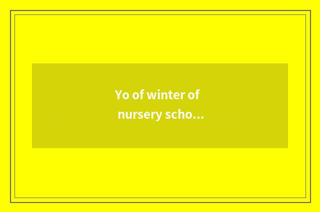 Yo of winter of nursery school the top class in a kindergarten intellectual litt