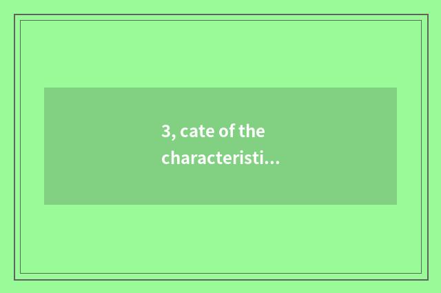 3, cate of the characteristic that satisfy peace?
