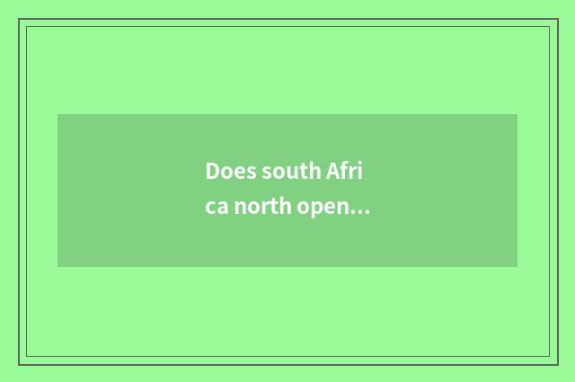 Does south Africa north open general to save air temperature?
