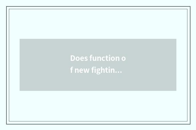 Does function of new fighting spirit introduce?