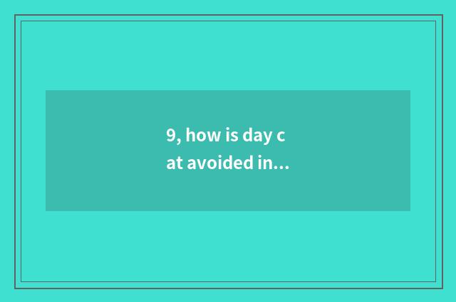 9, how is day cat avoided in installment breath buy?
