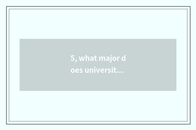 5, what major does university of Guangdong finance and economics have?