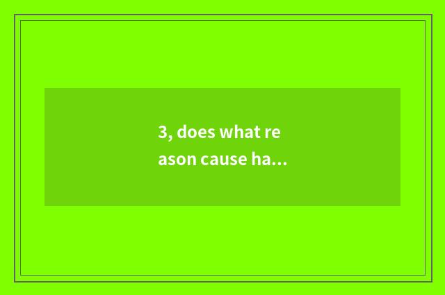 3, does what reason cause halitosis?
