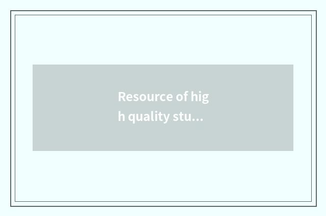 Resource of high quality study, promotion studies the effect
