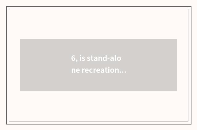 6, is stand-alone recreational where does the hand swim to download?