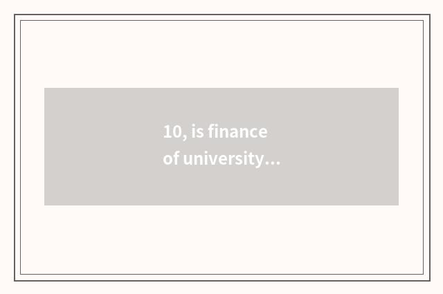 10, is finance of university of Yunnan finance and economics professional how ap