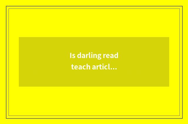 Is darling read teach article table early?