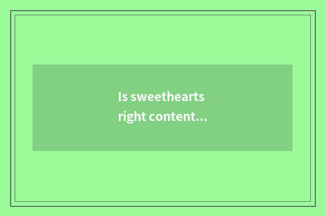 Is sweethearts right content of greeting card of Buddhist monastic discipline?