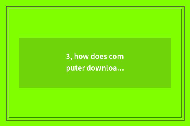 3, how does computer download pet to look again and again 2.5?