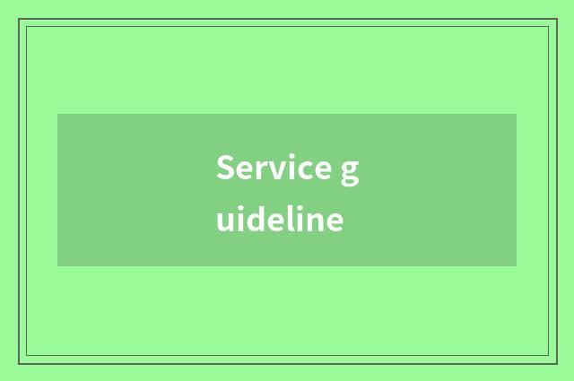 Service guideline