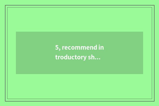 5, recommend introductory sheet to turn over?