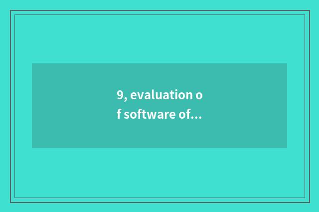 9, evaluation of software of Gotv direct seeding?