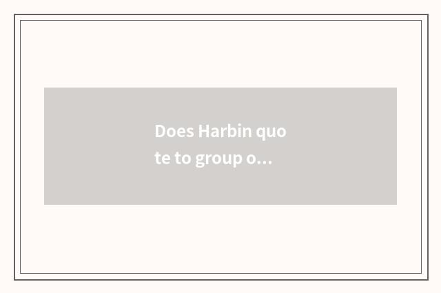 Does Harbin quote to group of snow countryside tourism?
