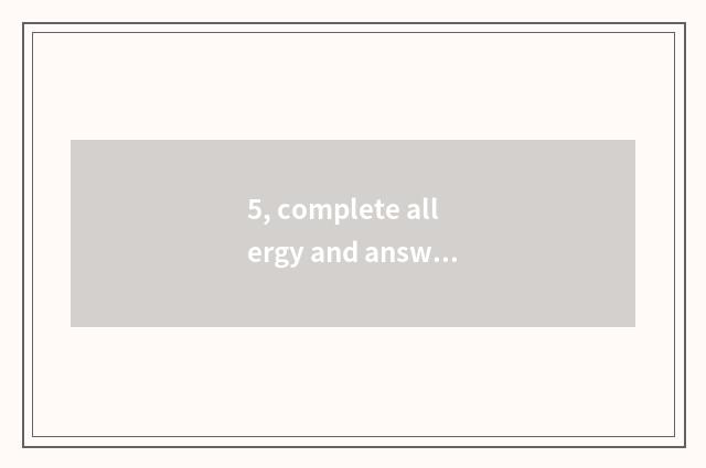 5, complete allergy and answer abnormal distinction?