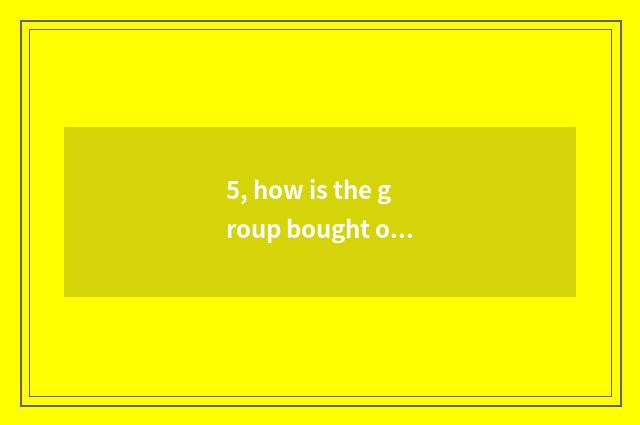 5, how is the group bought on net of polished glutinous rice?