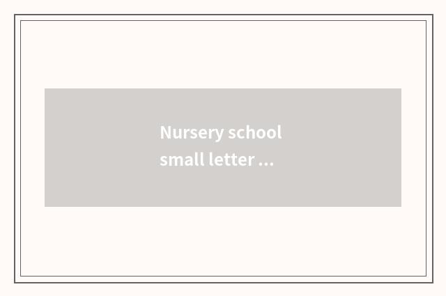 Nursery school small letter group talk about a name?