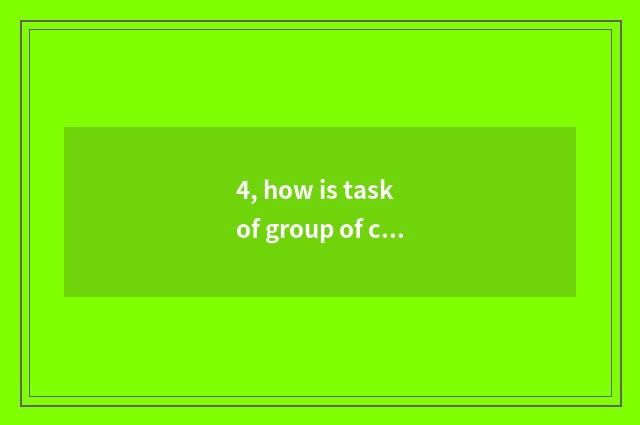 4, how is task of group of cate of original spirit all-round received?
