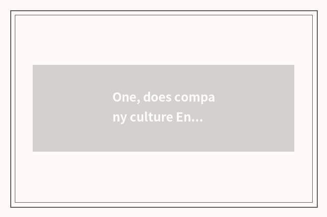 One, does company culture English write a composition 120 words?
