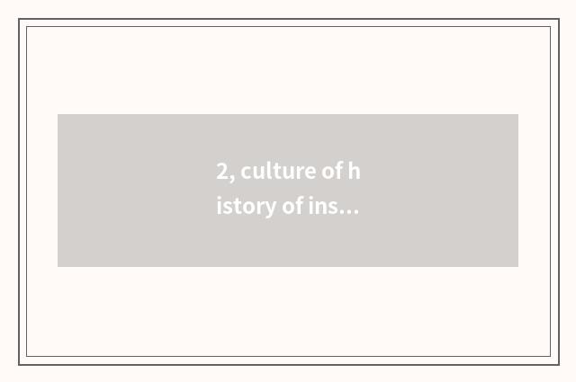 2, culture of history of institute of happy hill normal school?