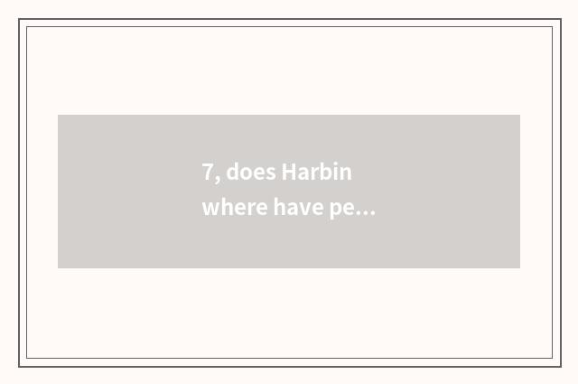 7, does Harbin where have pet adopt center?