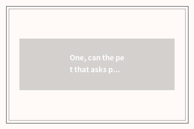 One, can the pet that asks pet seal a magic weapon seal still attend a war?