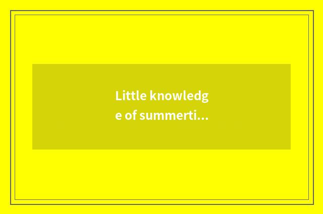 Little knowledge of summertime food fitness?