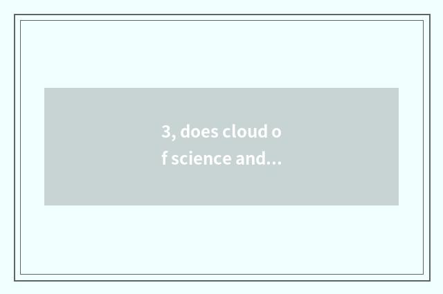 3, does cloud of science and technology of weather government office log onto a