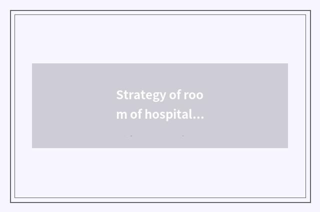 Strategy of room of hospital of Beijing the Temple of Heaven?