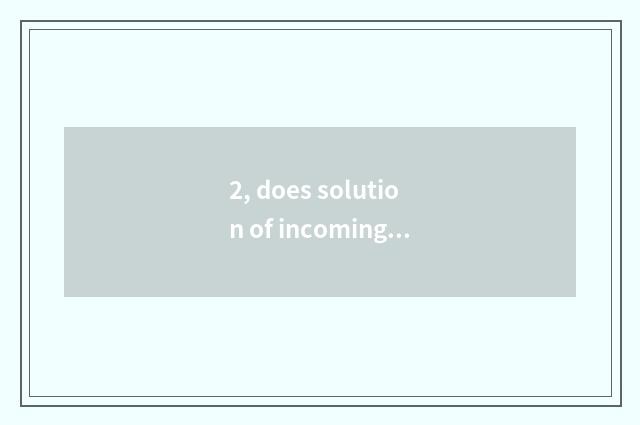 2, does solution of incoming telegram science and technology lock up plan?