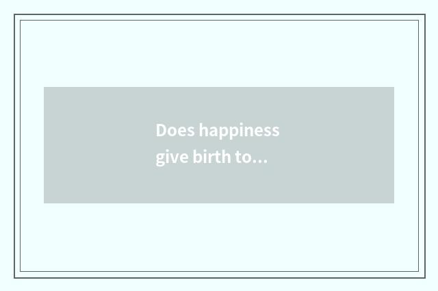 Does happiness give birth to vivid net name?