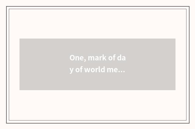 One, mark of day of world mental health?