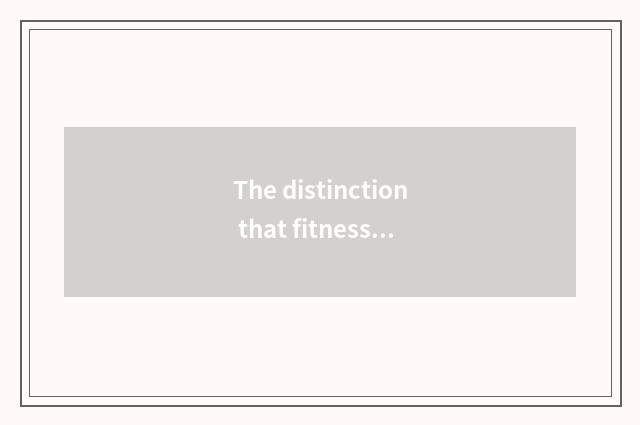 The distinction that fitness mixes 10 groups 5 groups?