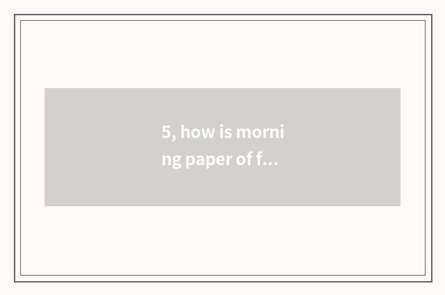 5, how is morning paper of friend circle finance and economics done?