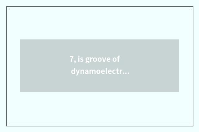7, is groove of dynamoelectric air clothes tree how old?