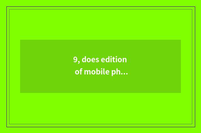 9, does edition of mobile phone of NBA download _NBA download?