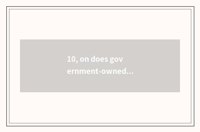10, on does government-owned net log onto Dean's office of Rao Shifan institute?