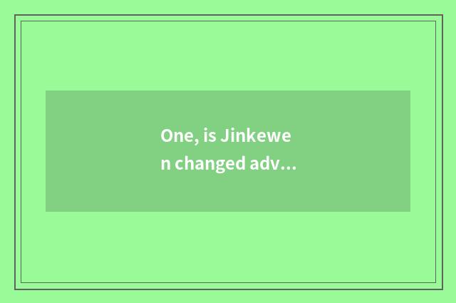 One, is Jinkewen changed advocate battalion what?