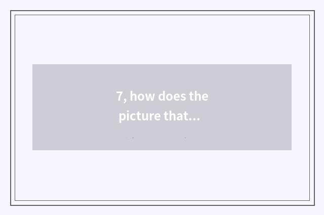 7, how does the picture that digital camera takes show primitive data?