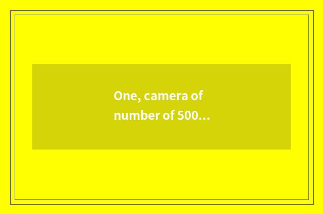 One, camera of number of 5000 less than?
