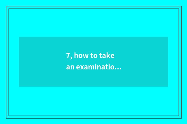 7, how to take an examination of culture broker testimony of a witness?