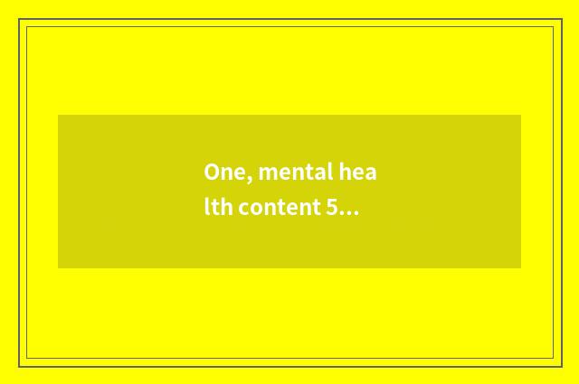 One, mental health content 50 words?