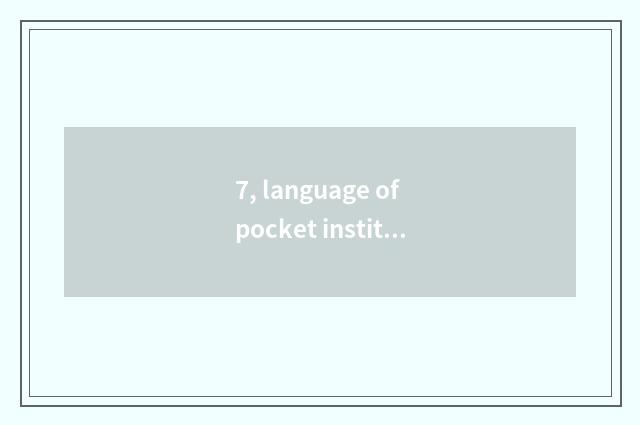 7, language of pocket institute content layout of 3 tourist attractions?